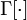 \Gamma[\cdot]