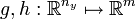 g, h: \R^{n_y} \mapsto \R^m