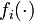 f_i(\cdot)