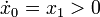 \dot{x}_0 = x_1 > 0